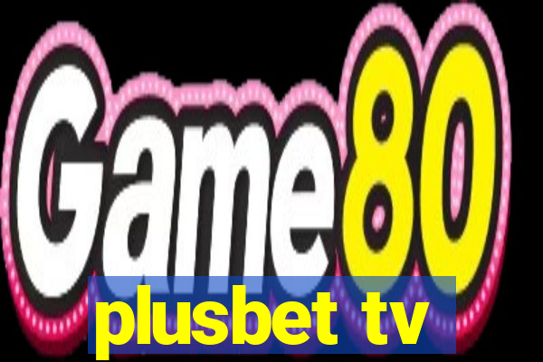 plusbet tv